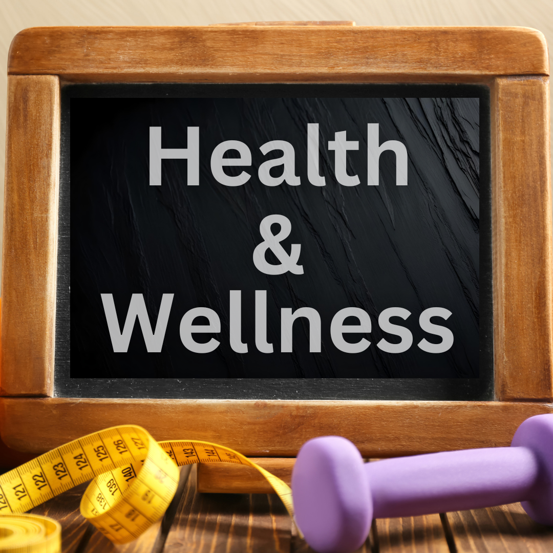 Health & Wellness